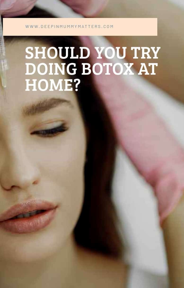 Should You Try Doing Botox at Home? 1
