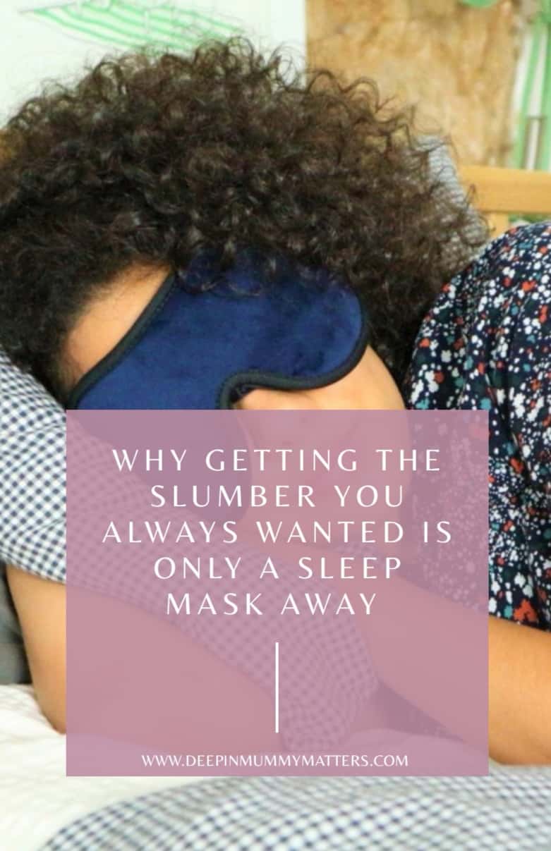 Why getting the slumber you always wanted is only a sleep mask away 1