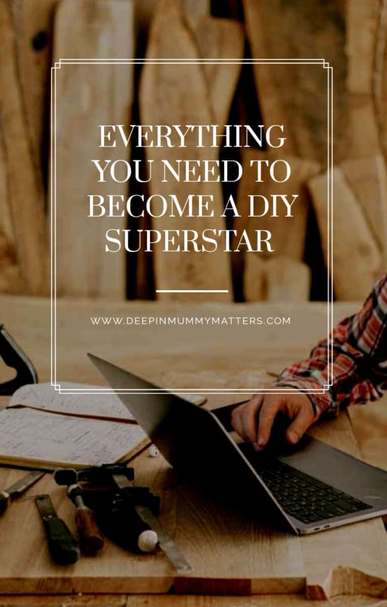 Everything You Need to Become A DIY Superstar 1