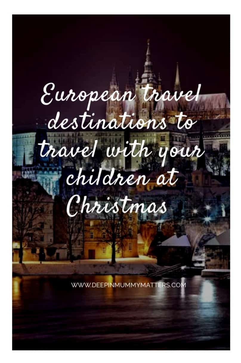 European travel destinations to travel with your children this Christmas 1