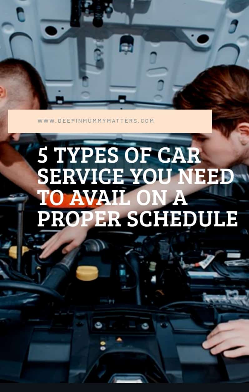 5 Types Of Car Service You Need To Avail On A Proper Schedule 1