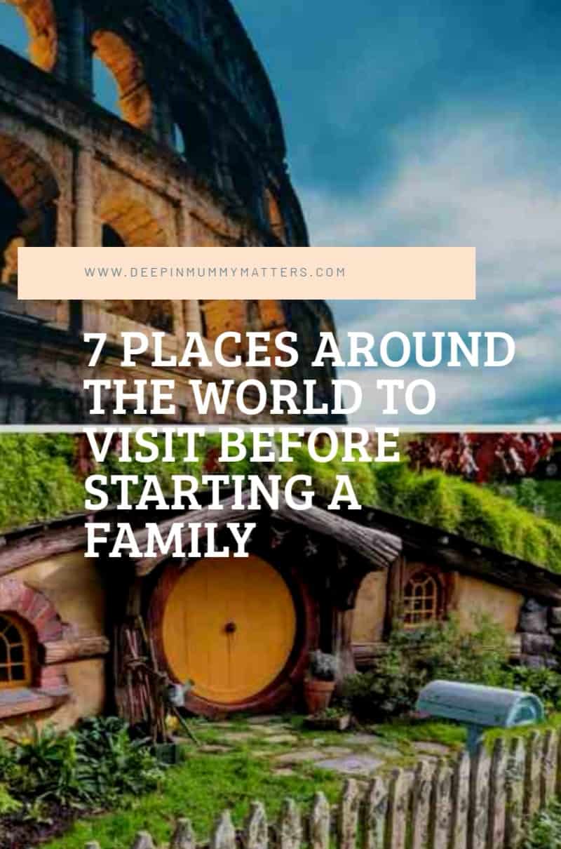 7 Places Around the World to Visit before Starting a Family 2