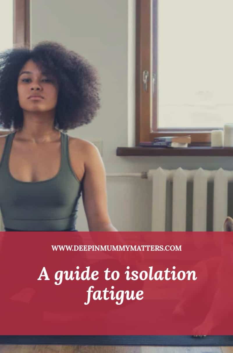 A Guide to Isolation Fatigue 1