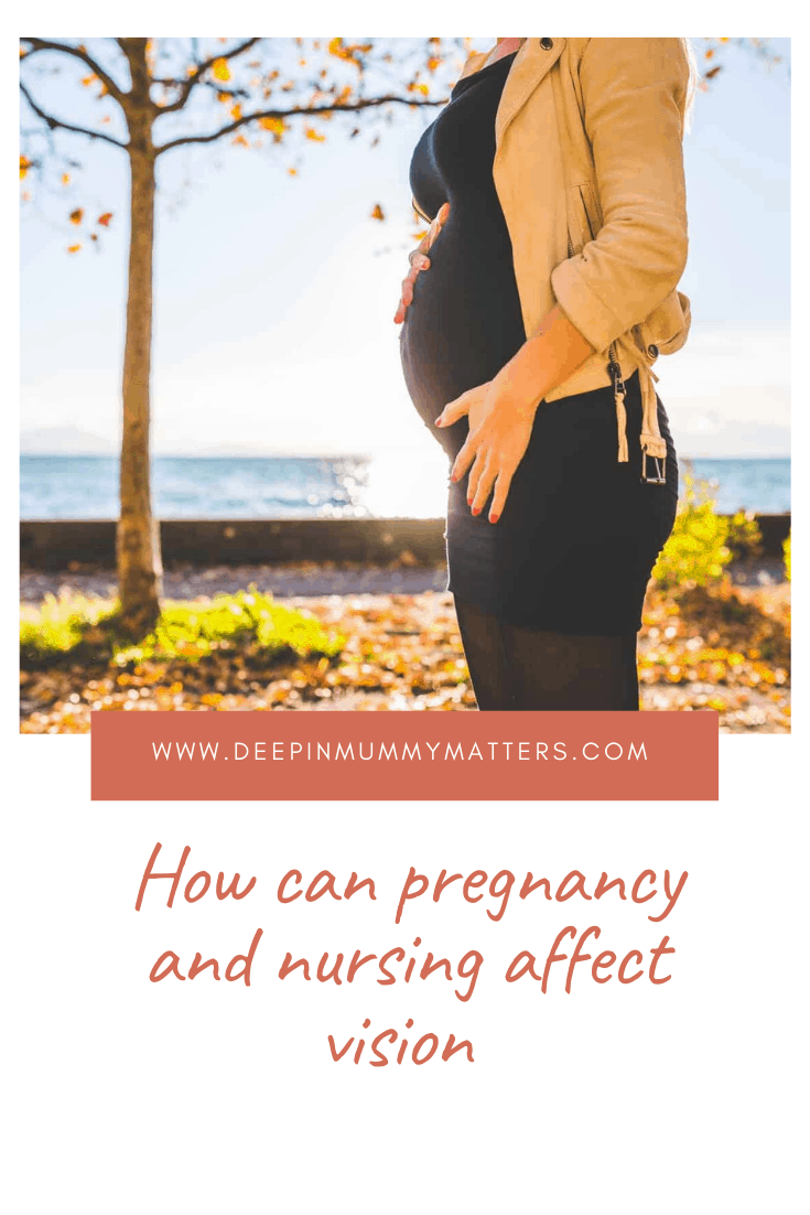 How Can Pregnancy and Nursing Affect Vision 1