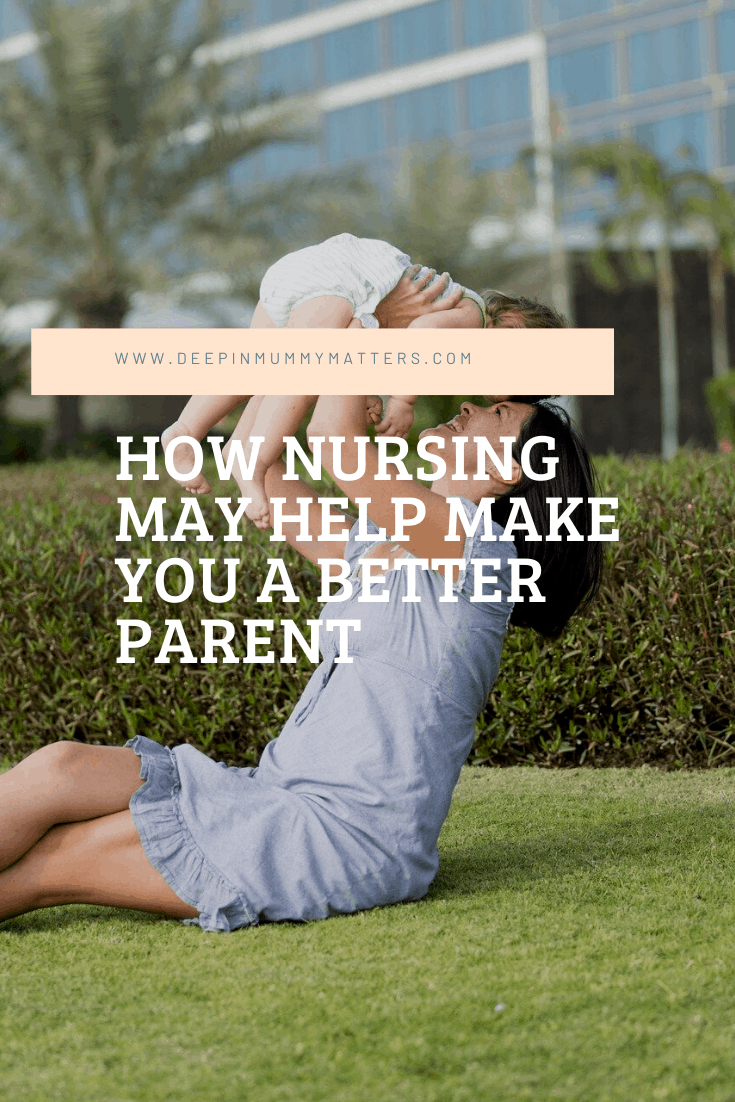 How Nursing May Help Make You a Better Parent 1