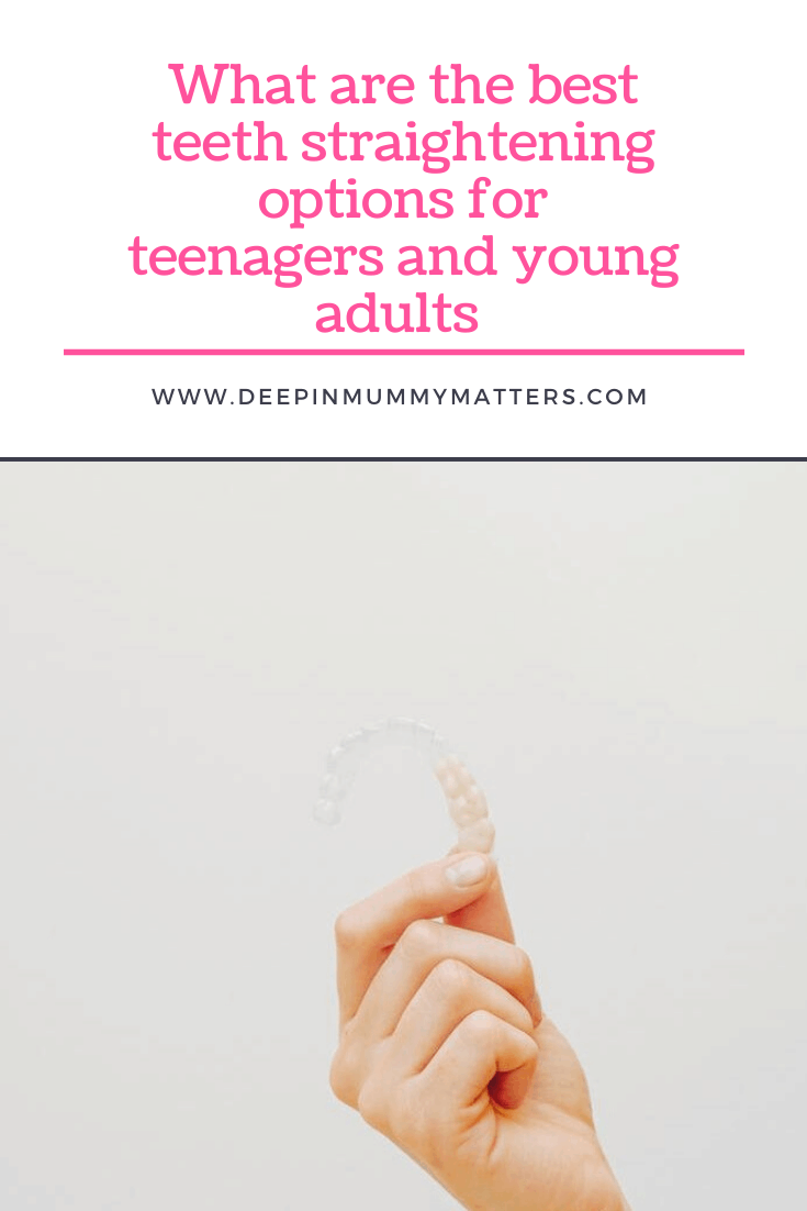 What are the Best Teeth Straightening Options for Teenagers and Young Adults? 1