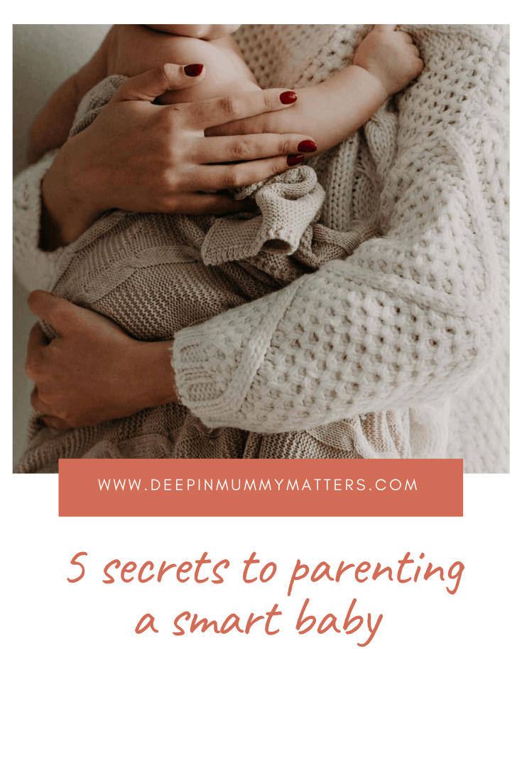 5 Secrets To Parenting A Smart Baby 1