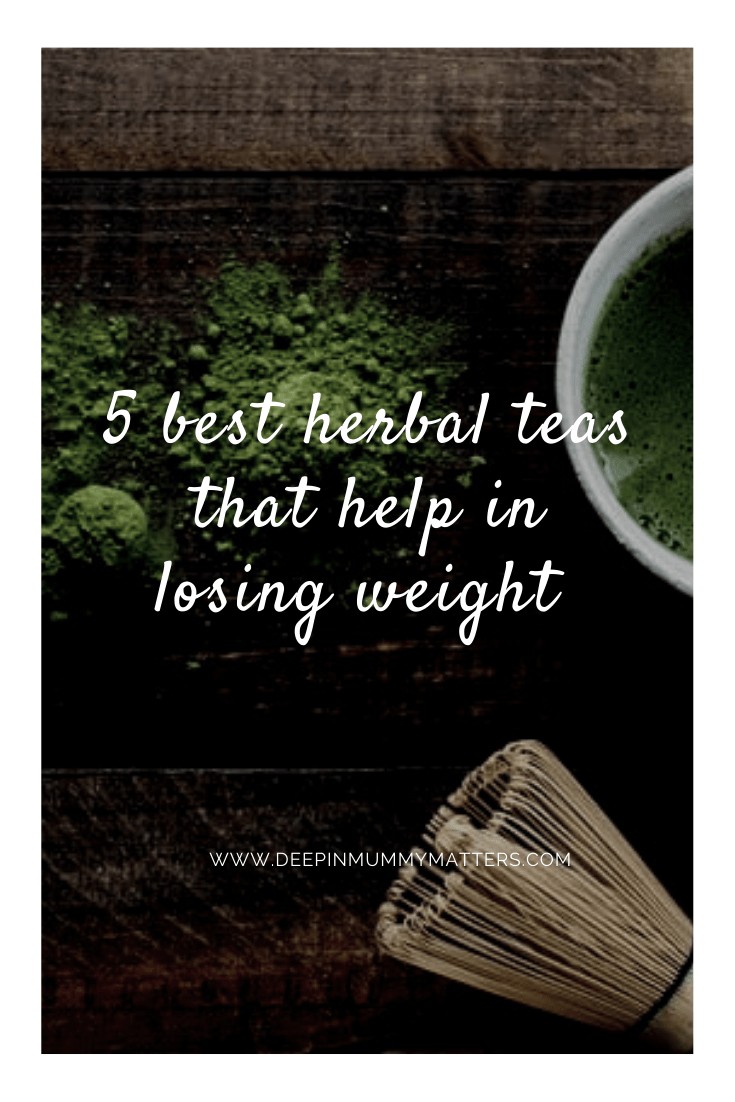 5 Best Herbal Teas That Help In Losing Weight 5