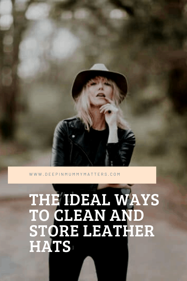 The Ideal Ways to Clean and Store Leather Hats 1