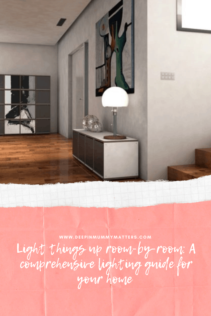 Light Things Up, Room-by-Room: A Comprehensive Lighting Guide for Your Home 6