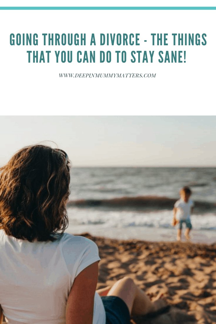 Going Through a Divorce - The Things That You Can Do To Stay Sane! 1