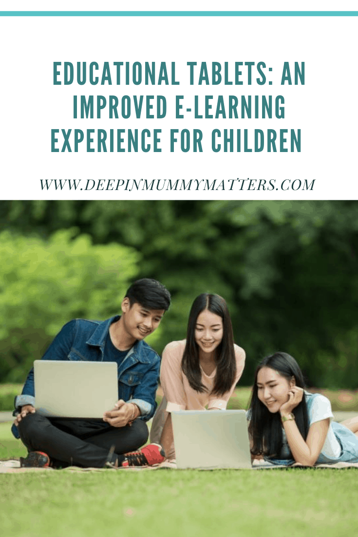 Educational Tablets: An Improved E-Learning Experience for Children 2