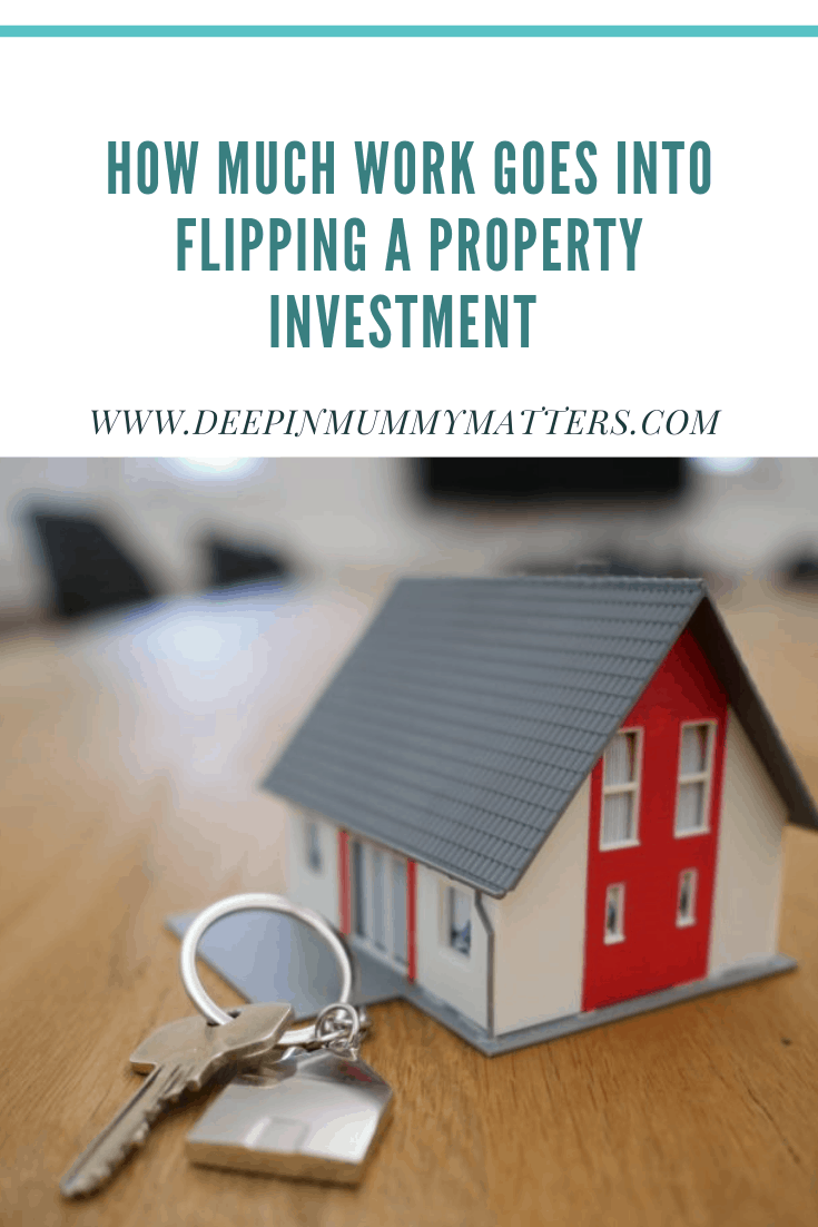 How Much Work Goes Into Flipping A Property Investment? 1