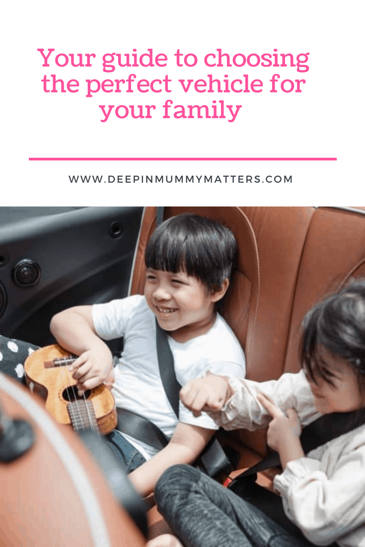 Your Guide To Choosing The Perfect Vehicle For Your Family 1