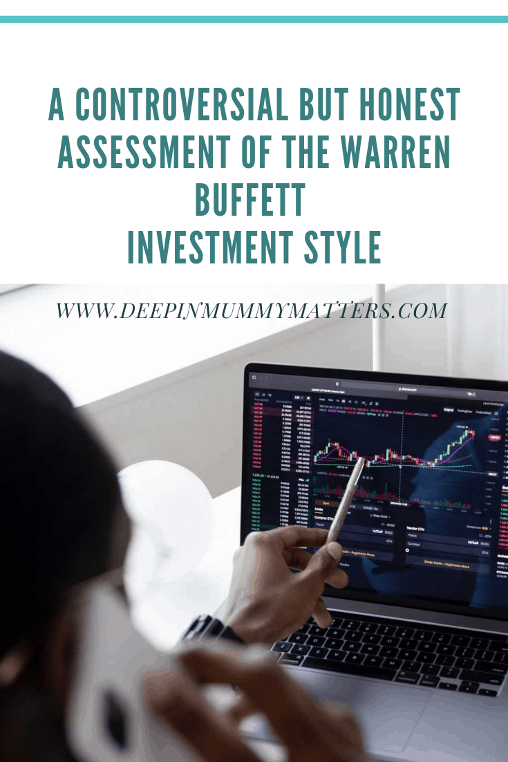 A Controversial But Honest Assessment of the Warren Buffett Investment Style 4
