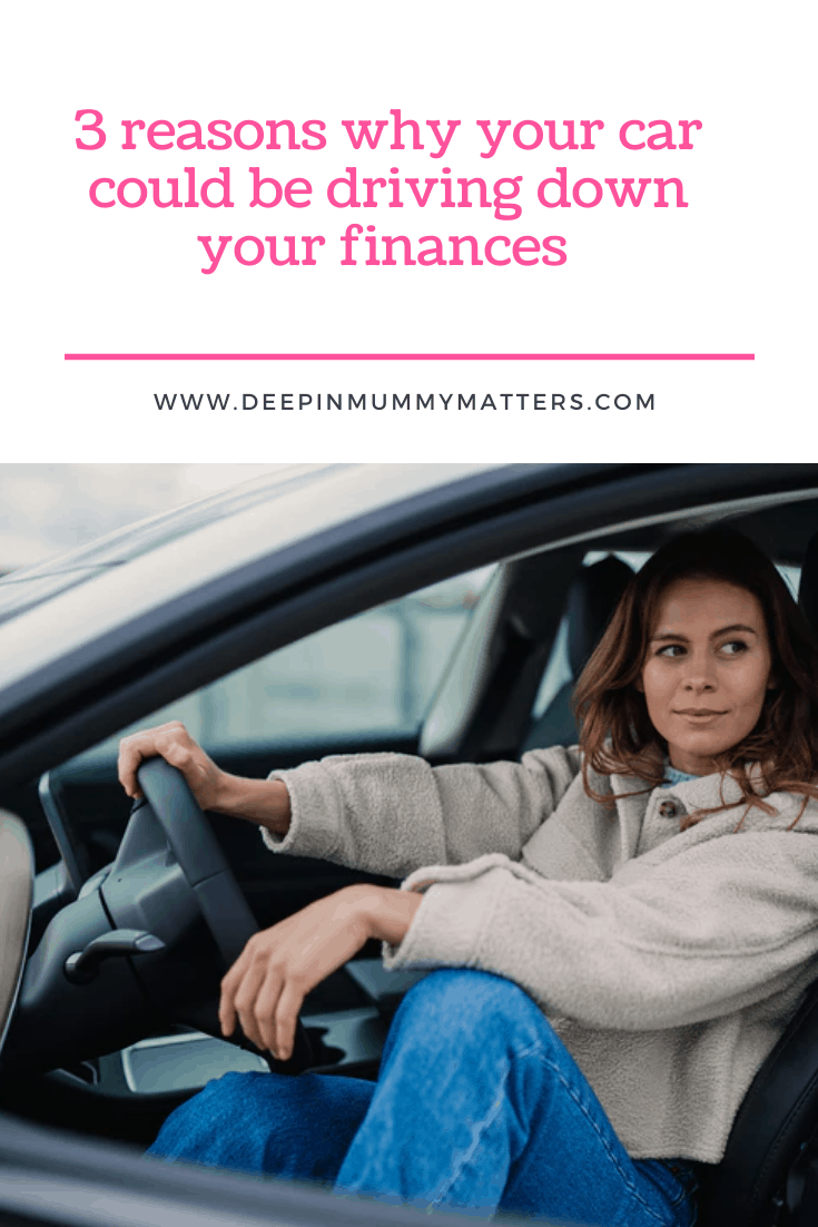 3 Reasons Why Your Car Could Be Driving Down Your Finances 1