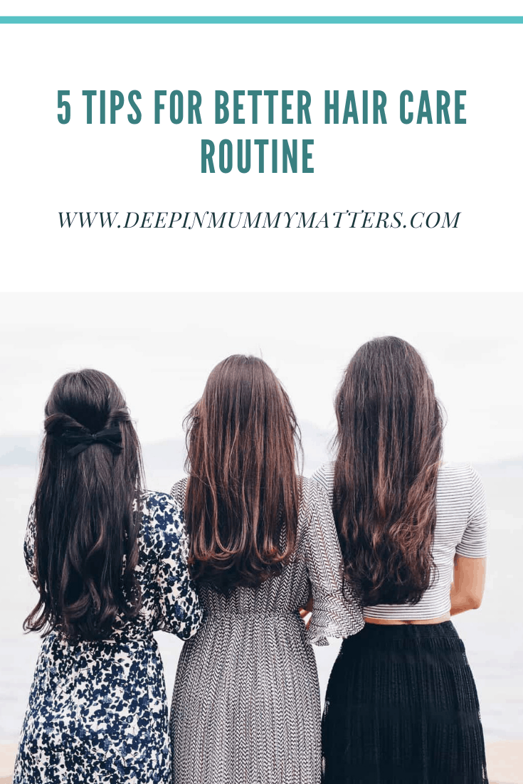 5 Tips For Better Hair Care Routine 6