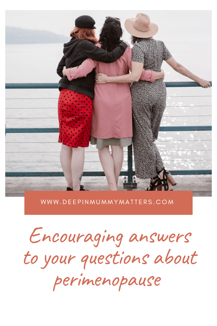 Encouraging Answers to Your Questions About Perimenopause 2