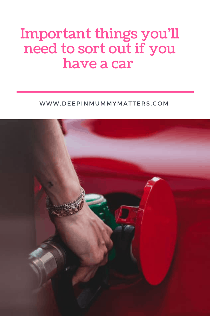 Important Things You’ll Need to Sort Out if You Have a Car 1