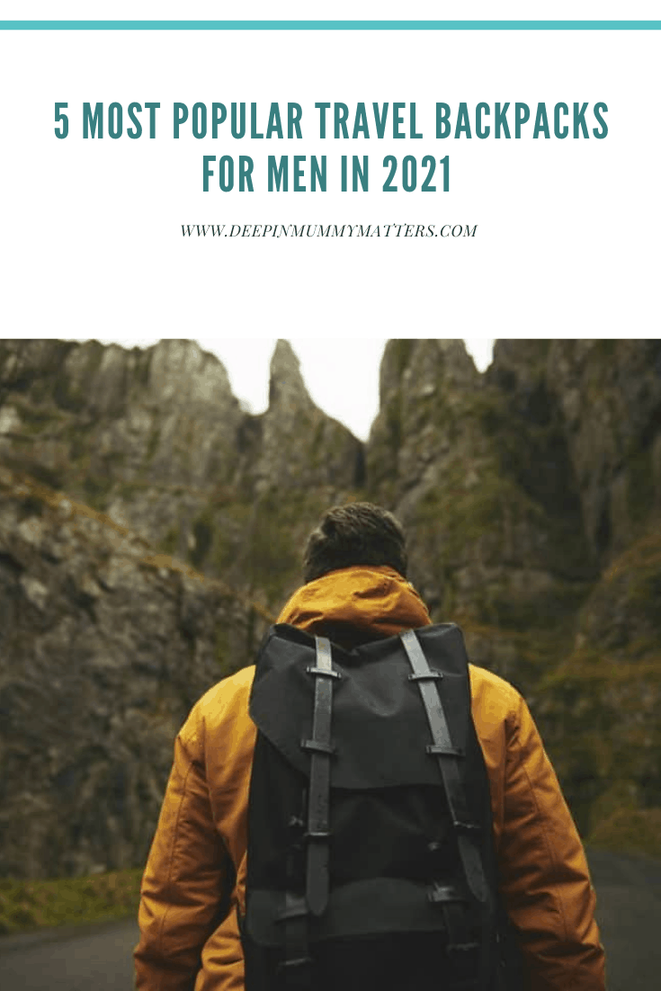 5 Most Popular Travel BackPacks For Men In 2021 3