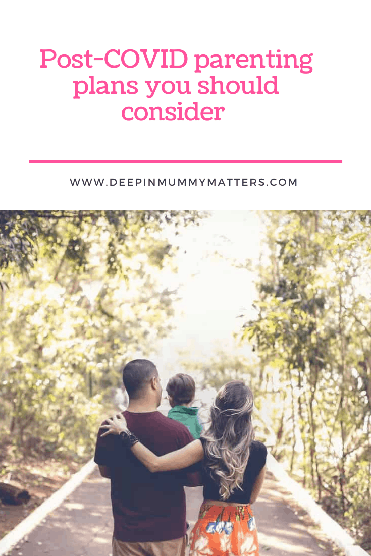 Post-COVID Parenting Plans You Should Consider 1