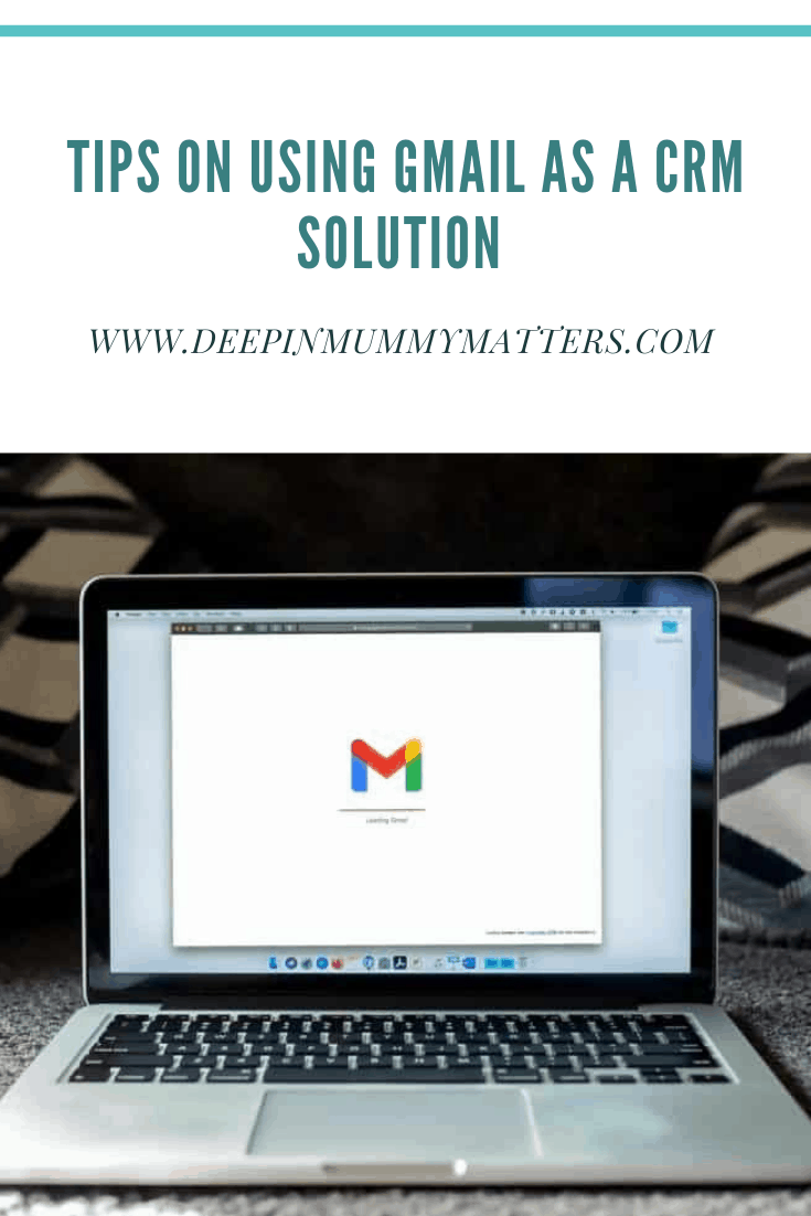 Tips on Using Gmail as a CRM Solution 1