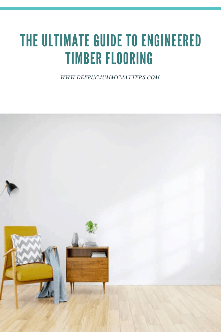 The Ultimate Guide To Engineered Timber Flooring 1