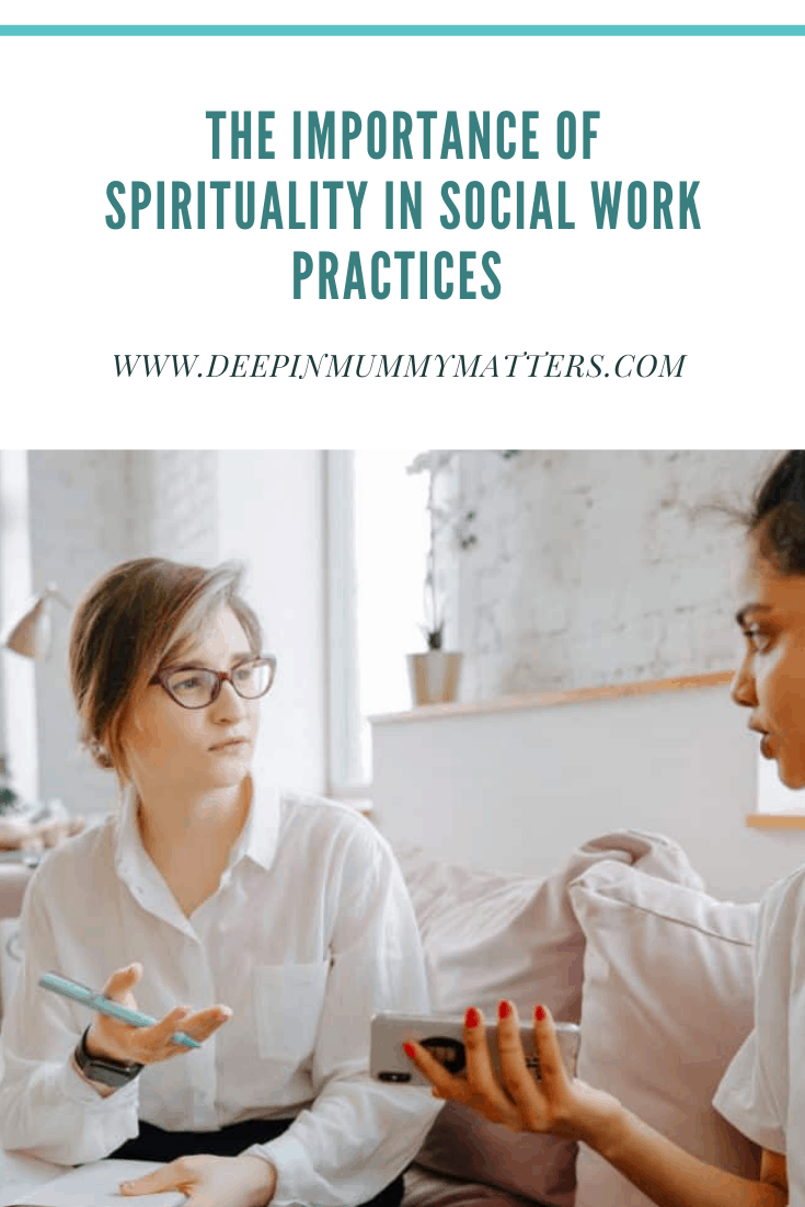 The Importance of Spirituality in Social Work Practices 1