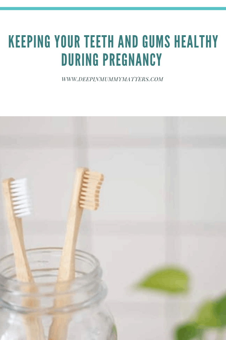 Keeping Your Teeth and Gums Healthy During Pregnancy 1
