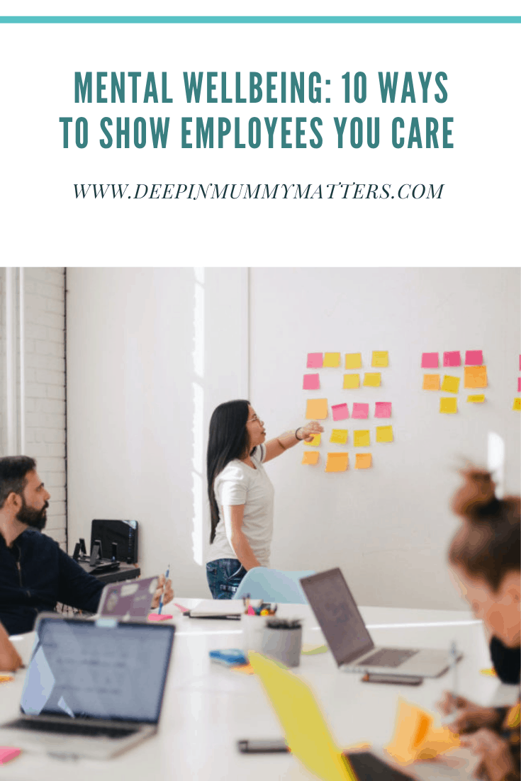 Mental wellbeing: 10 ways to show employees you care 1
