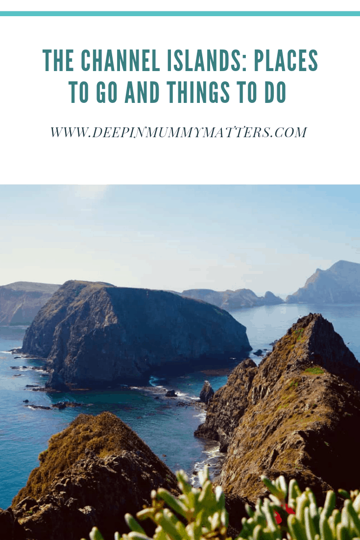 The Channel Islands: Places to Go and Things to Do 1