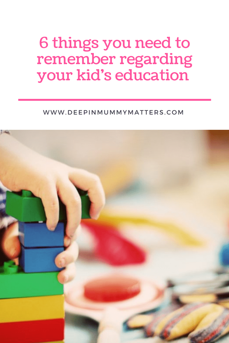 6 Things You Need To Remember Regarding Your Kid's Education 2