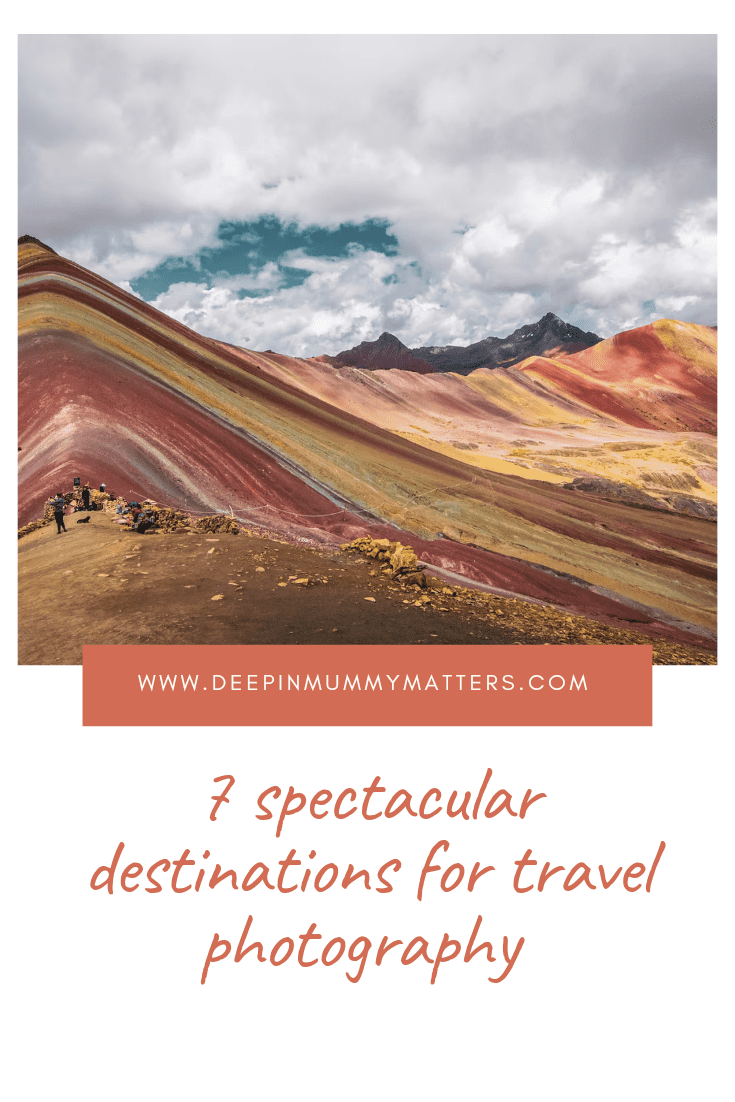 7 Spectacular Destinations For Travel Photography 1