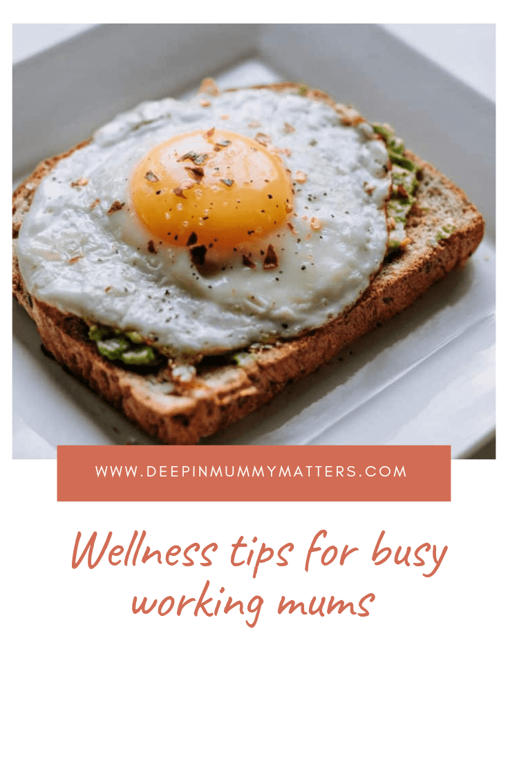 Wellness Tips for Busy Working Mums 2