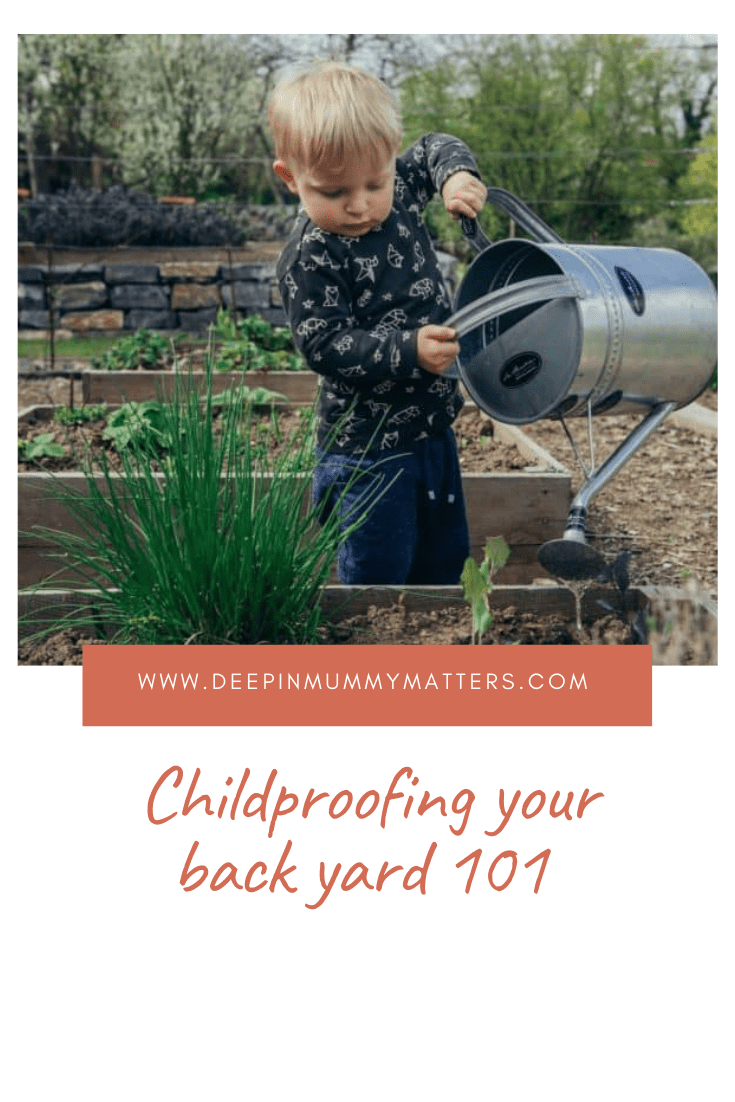 Childproofing Your Backyard 101 2