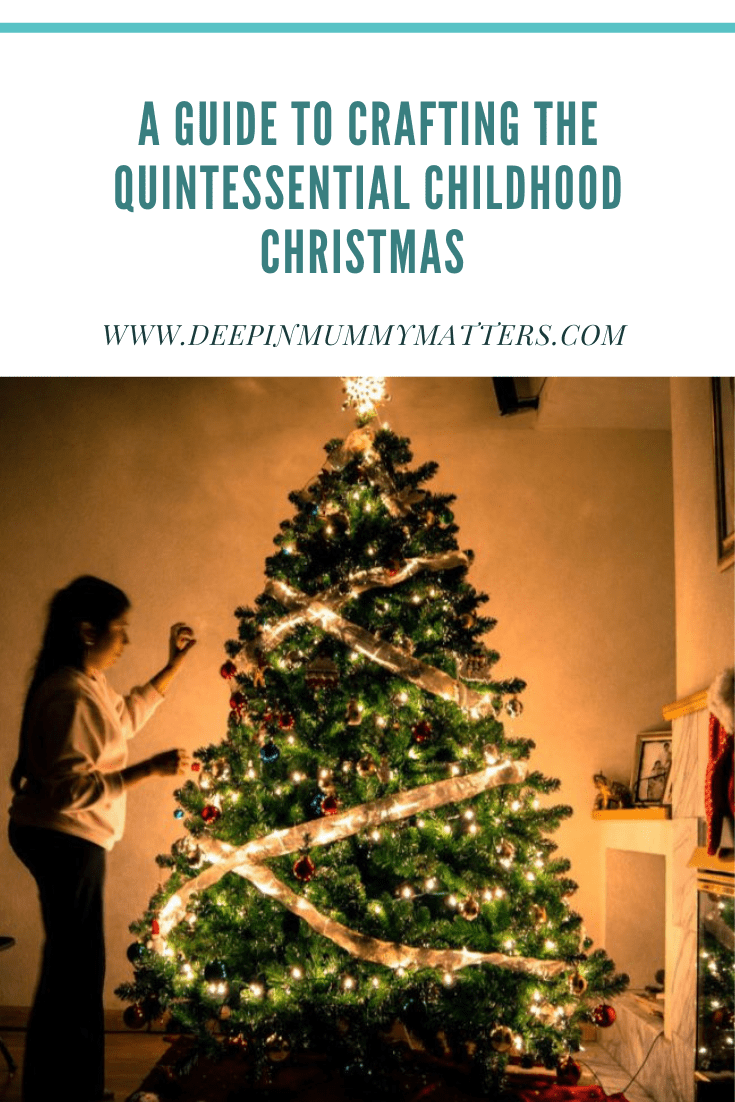 A Guide to Crafting the Quintessential Childhood Christmas 1