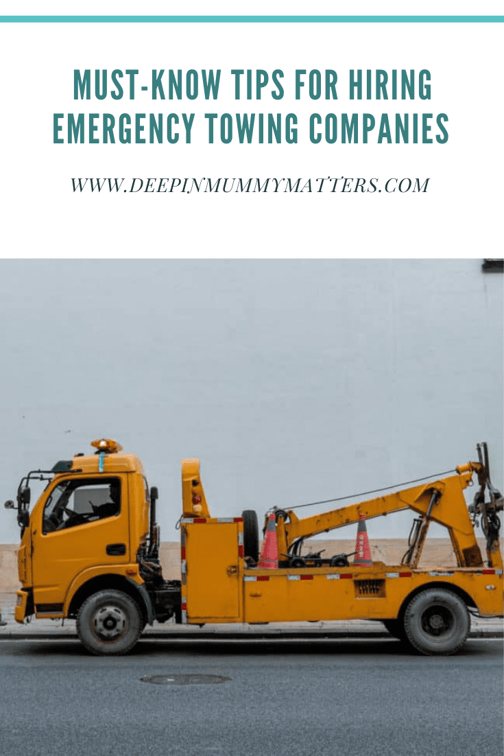 Must-Know Tips For Hiring Emergency Towing Companies 1