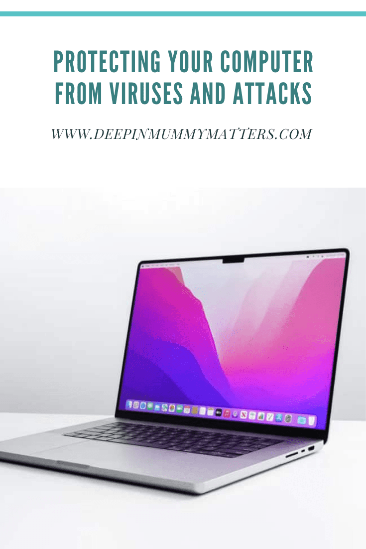 Protecting Your Computer From Viruses and Attacks 1