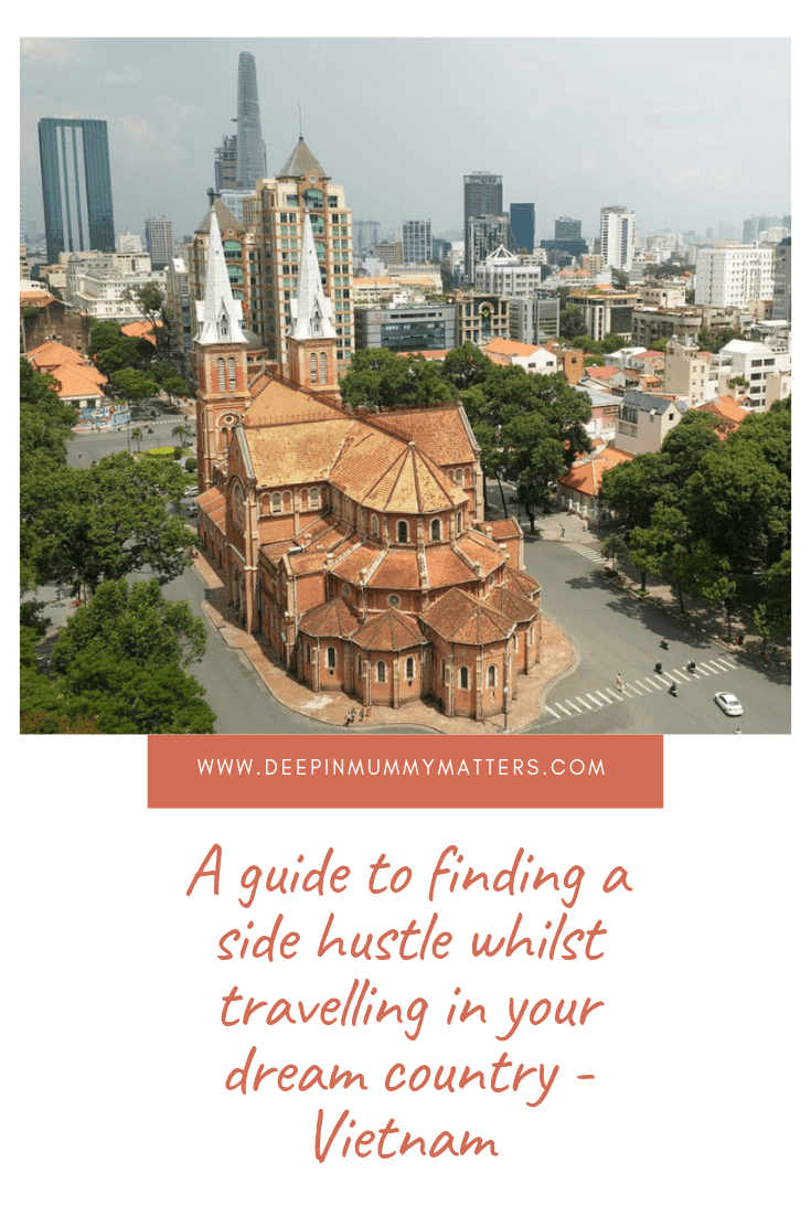 A guide to finding a side hustle whilst travelling in your dream country - Vietnam 2