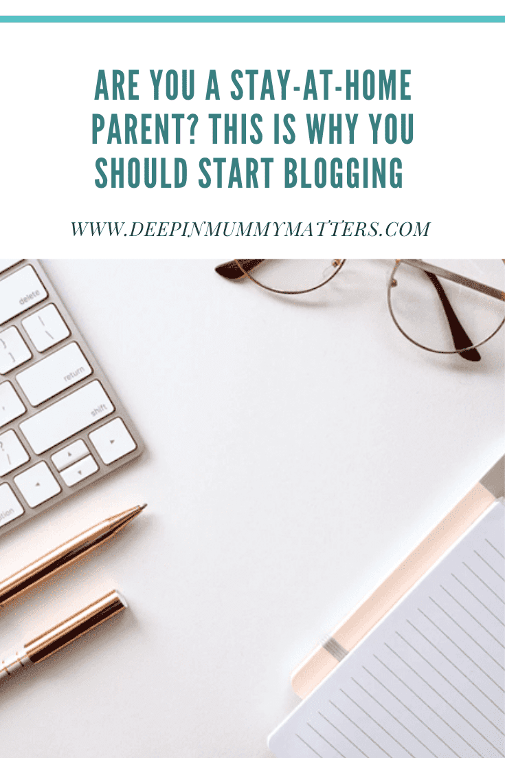 Are you a stay-at-home parent? This is why you should start blogging 1