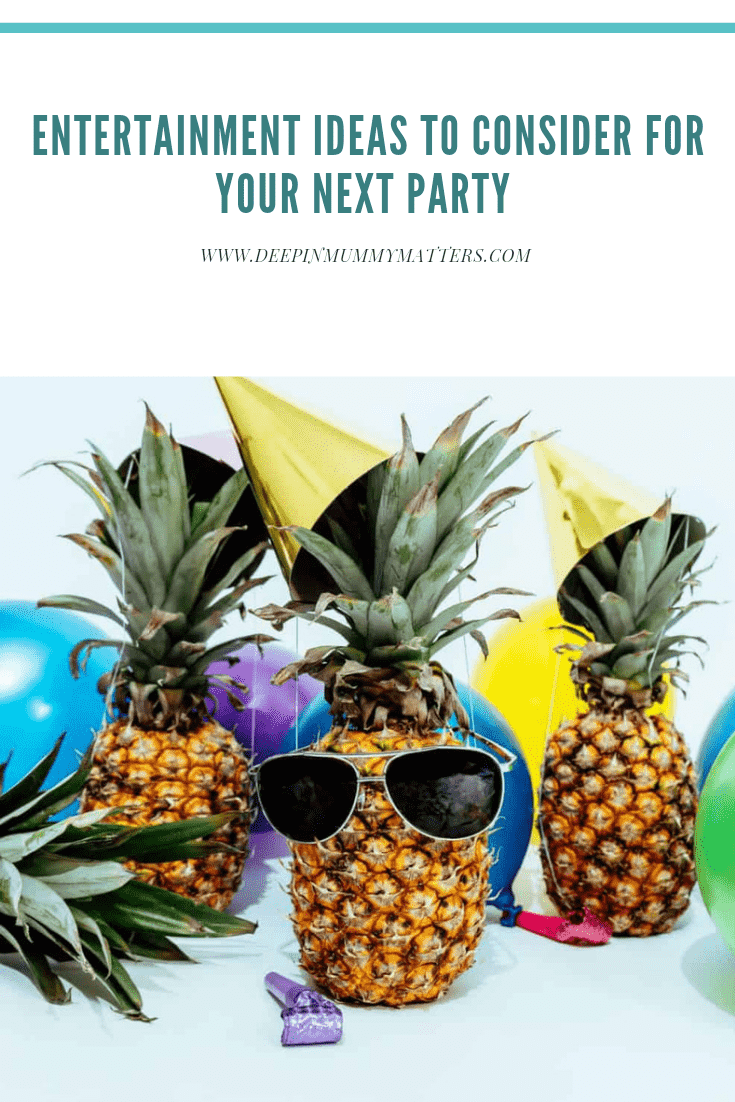 Entertainment ideas to consider for your next party 3
