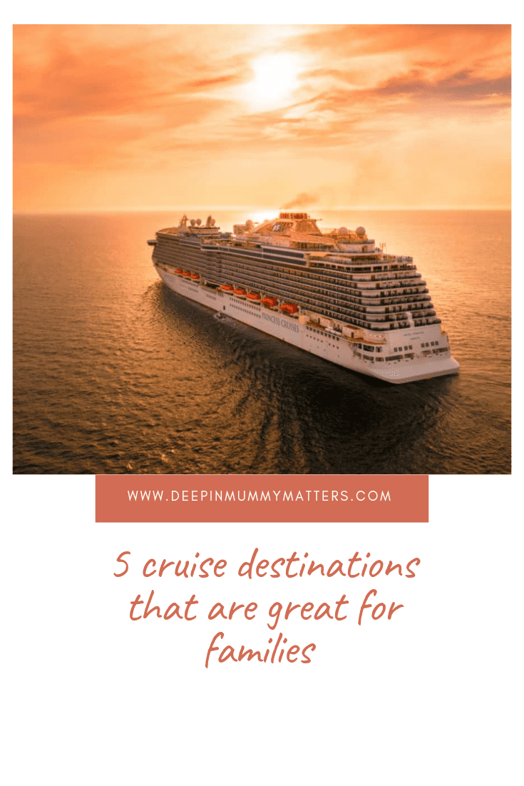 5 Cruise Destinations that are great for Families 1