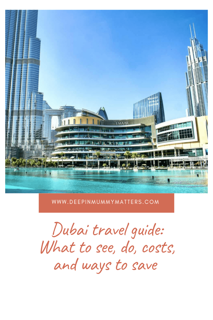 Dubai Travel Guide: What to See, Do, Costs, & Ways to Save 2