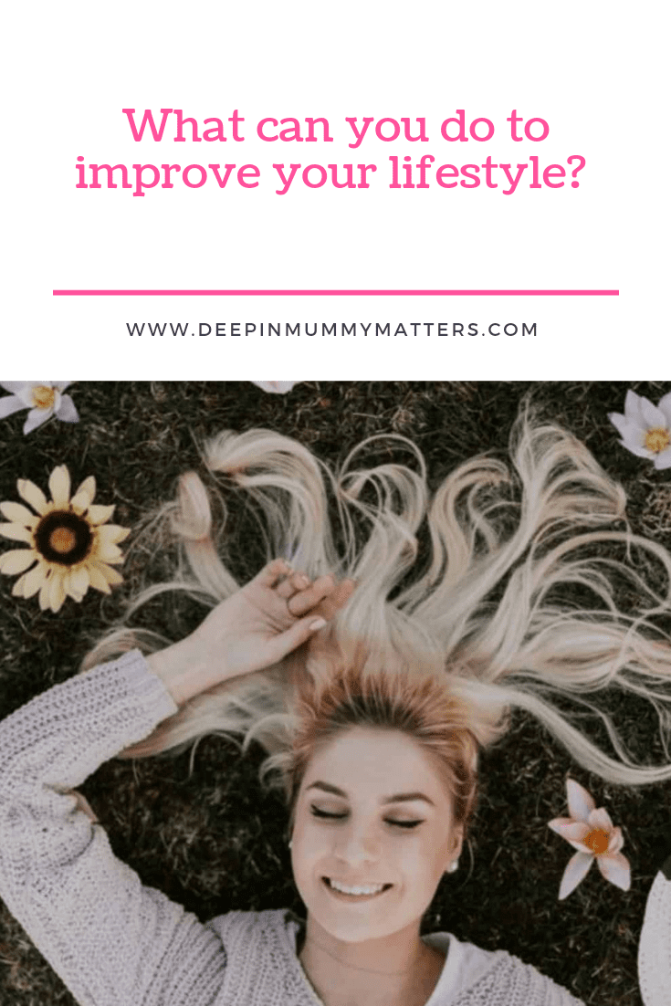 What Can You Do to Improve Your Lifestyle? 1