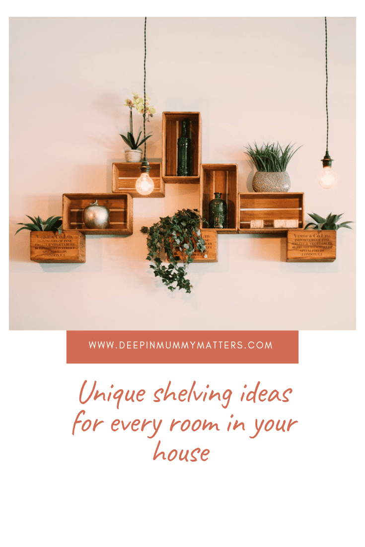 Unique Shelving Ideas for Every Room in Your House 1