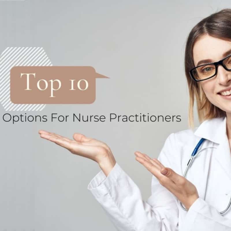 Career Path Options For Nurse Practitioners