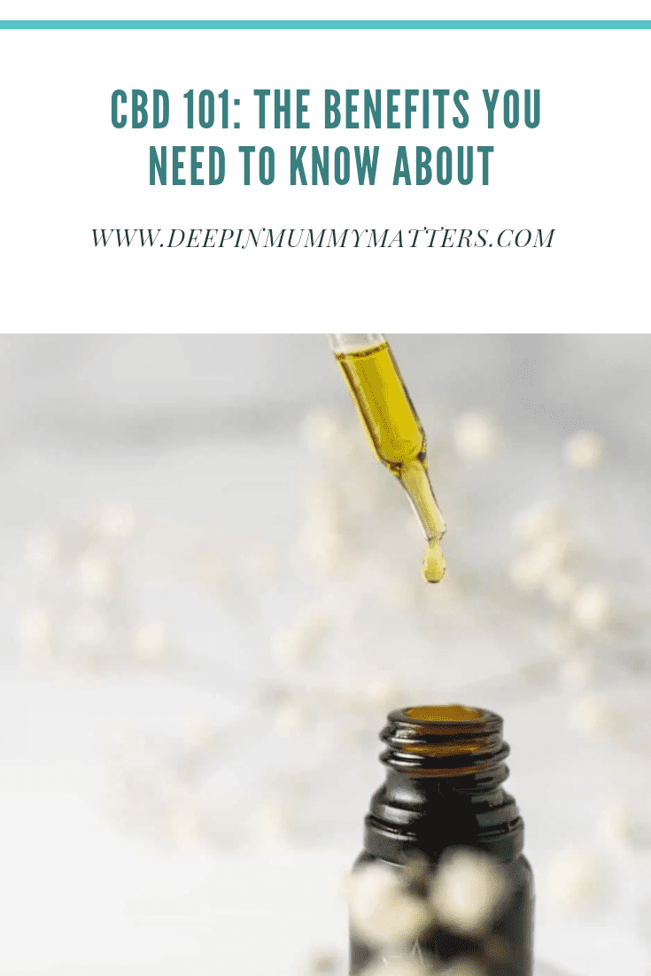 CBD 101: The Benefits You Need to Know About 4