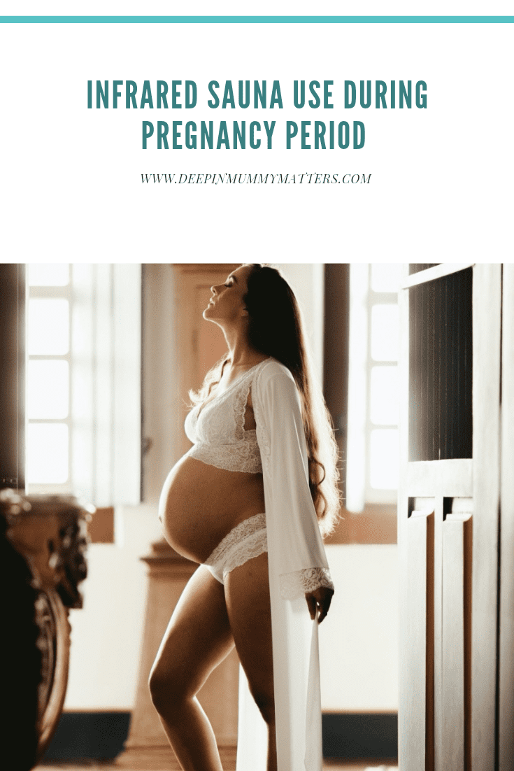 Infrared Sauna Use During Pregnancy Period 1