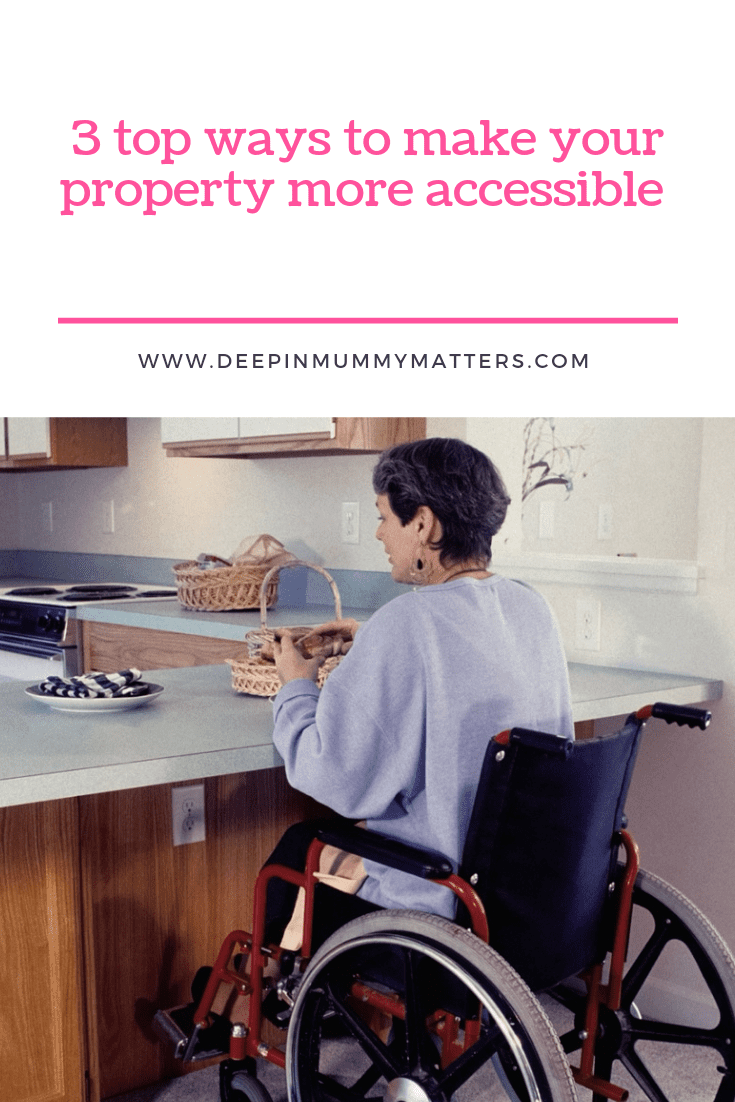3 Top Ways To Make Your Property More Accessible 1