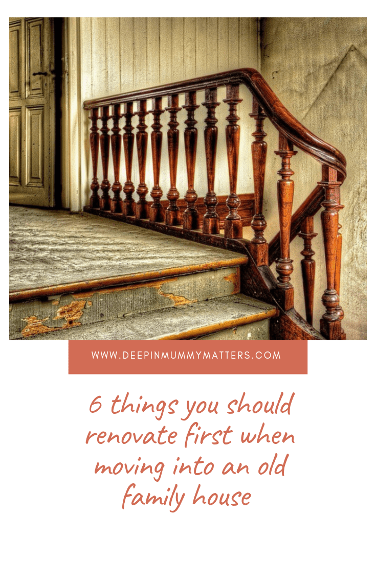 6 Things You Should Renovate First When Moving In An Old Family House 1